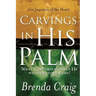 Carvings in His Palm: What God Thinks When He Whispers Your Name