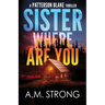Sister Where Are You