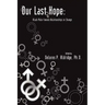 Our Last Hope: Black Male-Female Relationships in Change