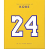 The Little Book of Kobe: In His Own Words-The Wisdom of a King of Sport, Business and Charity