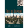 Rule of Capture: An Historical Mystery