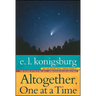 Altogether, One at a Time