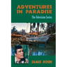 Adventures in Paradise: The Television Series (Revised Edition)