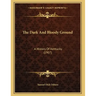 The Dark And Bloody Ground: A History Of Kentucky (1907)