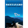 Montanamo: Some Secrets Must Be Kept