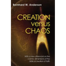 Creation versus Chaos