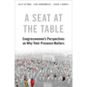 A Seat at the Table: Congresswomen's Perspectives on Why Their Presence Matters
