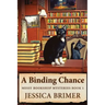 A Binding Chance