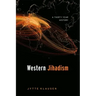 Western Jihadism: A Thirty Year History