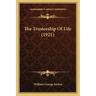 The Trusteeship Of Life (1921)