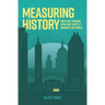 Measuring History: How One Unsung Company Quietly Changed The World