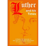 Luther and his Times