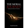 The Moral Journey: Exploring The Ethics Of Humanity