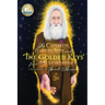 The Cosmos, Ascension and 'The Golden Keys' from Melchizedek
