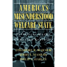America's Misunderstood Welfare State: Persistent Myths, Enduring Realities
