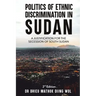 Politics of Ethnic Discrimination in Sudan