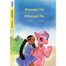 Princess Tia / Prensès Tia