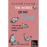 The Words of My Soul Interactive Edition by Destini Taylor: Part of The Words of My Soul Series (4 Books) Poetry, Quotes, & Guided Journals