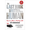 The Last Book Written by a Human: Becoming Wise in the Age of AI
