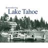 Remembering Lake Tahoe