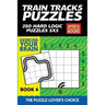 Train Tracks Puzzles: 250 Hard Logic Puzzles 5x5