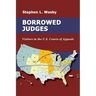 Borrowed Judges: Visitors in the U.S. Courts of Appeals