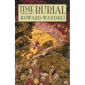 Time Burial: The Collected Fantasy Tales of Howard Wandrei