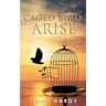 Caged Bird, Arise