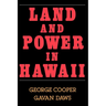 Land and Power in Hawaii: The Democratic Years
