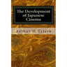 The Development of Japanese Cinema