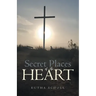 Secret Places of the Heart