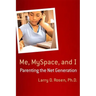 Me, MySpace, and I