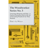 Veneering, Marquetry and Inlay - A Practical Instruction Book in the Art of Decorating Woodwork by These Methods