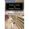 Empty Aisles & Empty Hearts