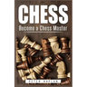 Chess: Become a Chess Master