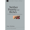 Neither Poverty Nor Riches: A Biblical Theology of Possessions