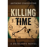 Killing Time: A Detective Novel