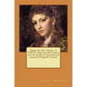 Emma, by: Jane Austen, A NOVEL about youthful hubris and the perils of misconstrued romance (Original Version)