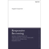 Responsive Becoming: Moral Formation in Theological, Evolutionary, and Developmental Perspective
