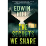 The Secrets We Share: A Gripping Novel of Suspense