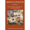 Armenian Literature: Comprising Poetry, Drama, Folklore, and Classic Traditions