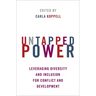 Untapped Power: Leveraging Diversity and Inclusion for Conflict and Development