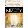 The Story of Reality: How the World Began, How It Ends, and Everything Important That Happens in Between