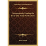 Unconsciously Freeing the Body and Body Purification