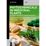 Phytochemicals in Medicinal Plants: Biodiversity, Bioactivity and Drug Discovery