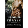 Demon Chaser Series Boxed Set (Book 1-3): Paranormal Romance