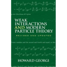 Weak Interactions and Modern Particle Theory