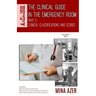 The Clinical Guide in the Emergency Room: Part 2: Clinical Classifications and Scores