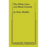 The White Liars and Black Comedy