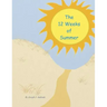 The 12 Weeks of Summer.